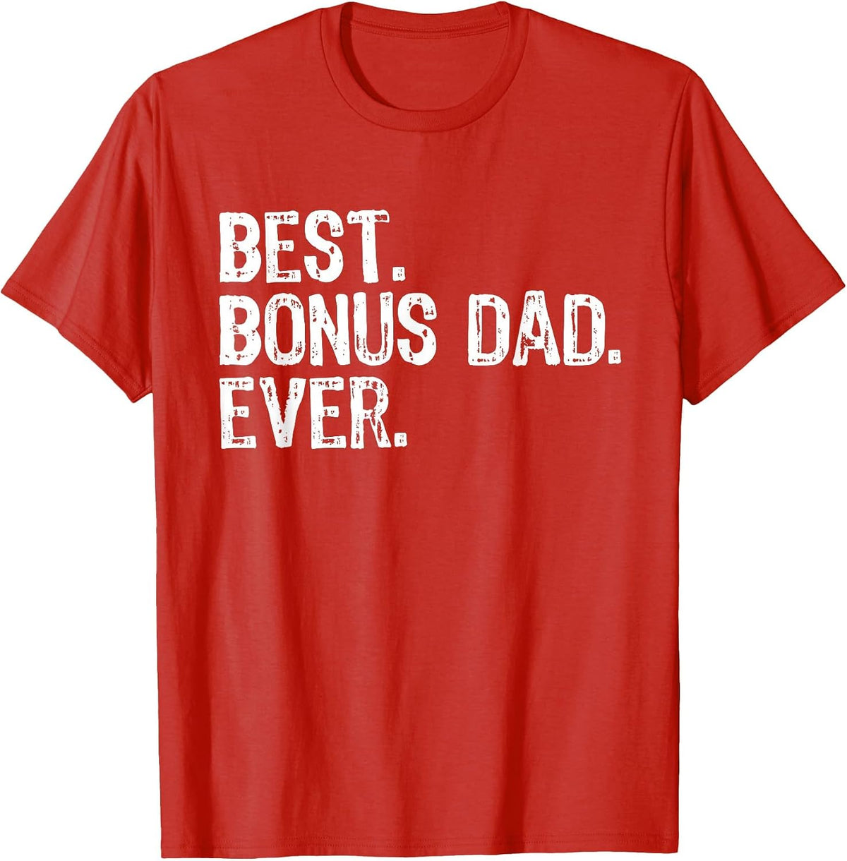 Best Bonus Dad Ever Funny Cool Step-Dad Stepdad T-Shirt - Red