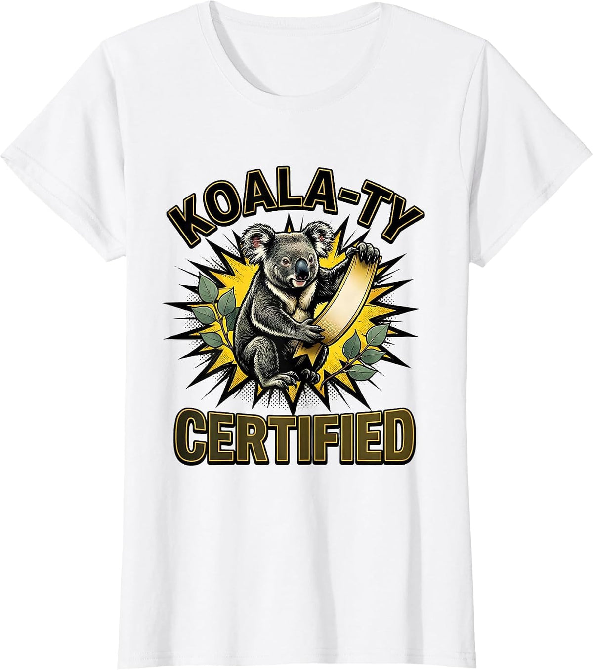 Women's Koala-ty Certified Comic Book Koala Lover Novelty Gift T-Shirt - White