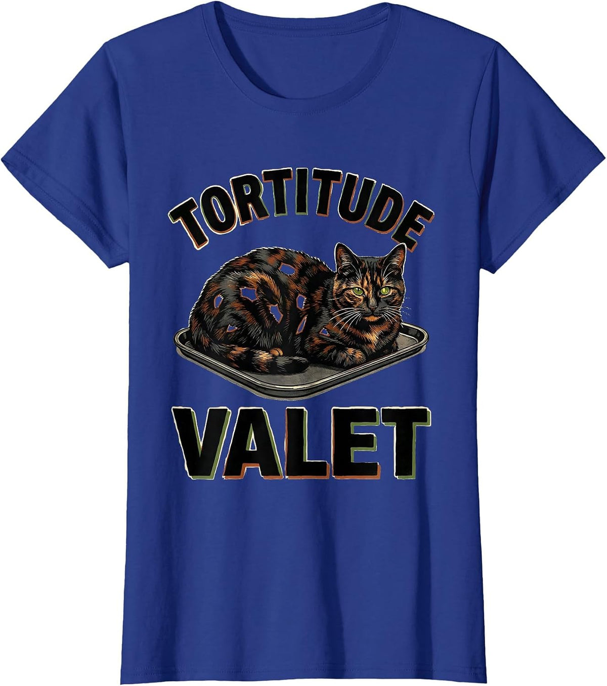 Women's Tortitude Valet Tortoiseshell Cat Owner Tortie Cat Lover T-Shirt - Royal Blue