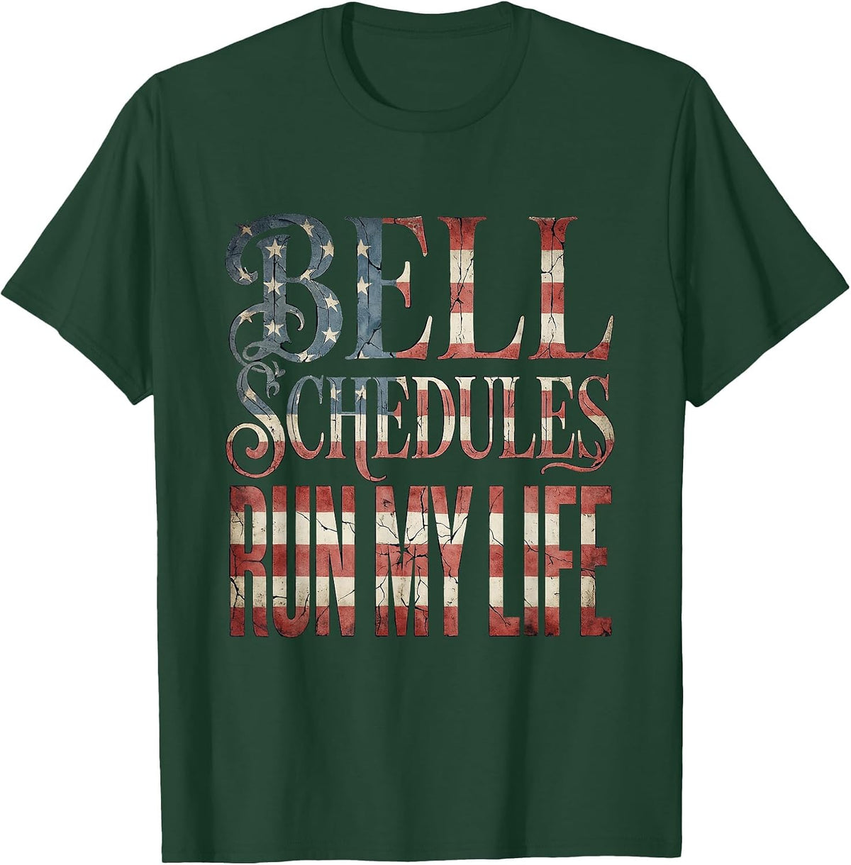 Bell Schedules Run My Life Middle School Teacher T-Shirt - Dark Green