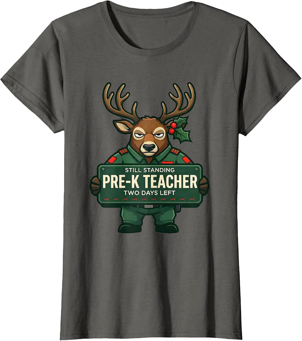 Women's Pre-K Teacher Still Standing Two Days Left Funny T-Shirt - Asphalt Grey