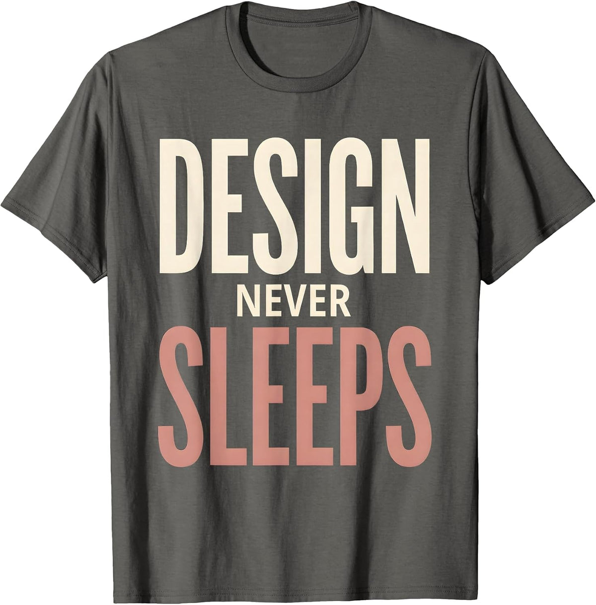 Design Never Sleeps Creative Graphic Tee T-Shirt - Asphalt Grey