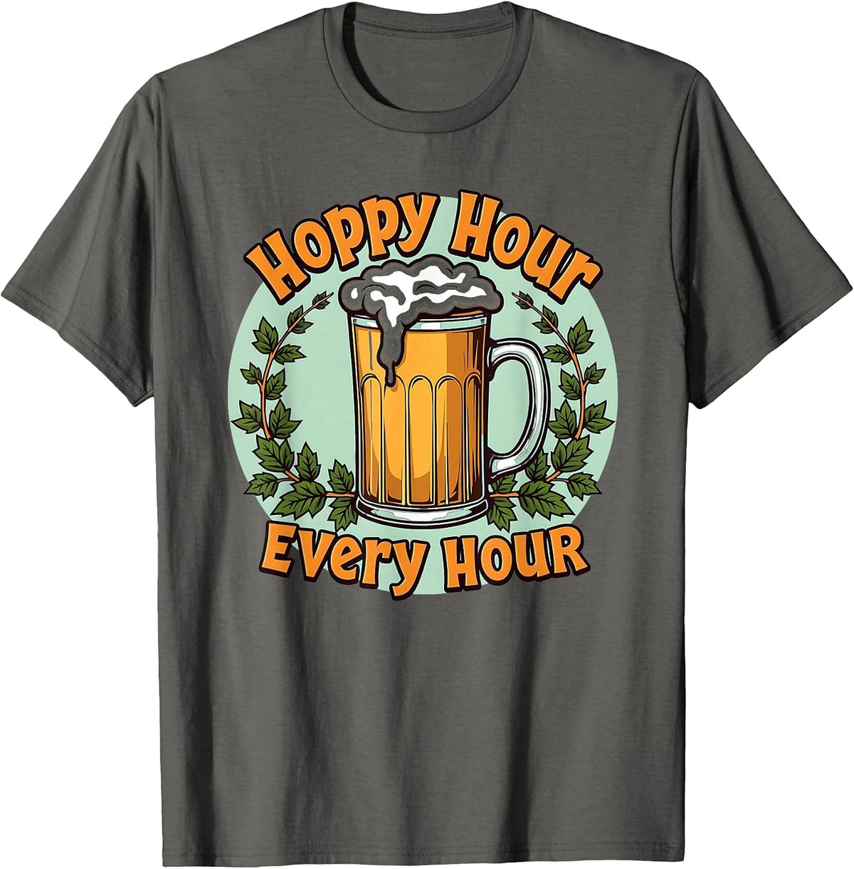 Hoppy Hour Every Hour Beer Lover Design T-Shirt - Asphalt Grey
