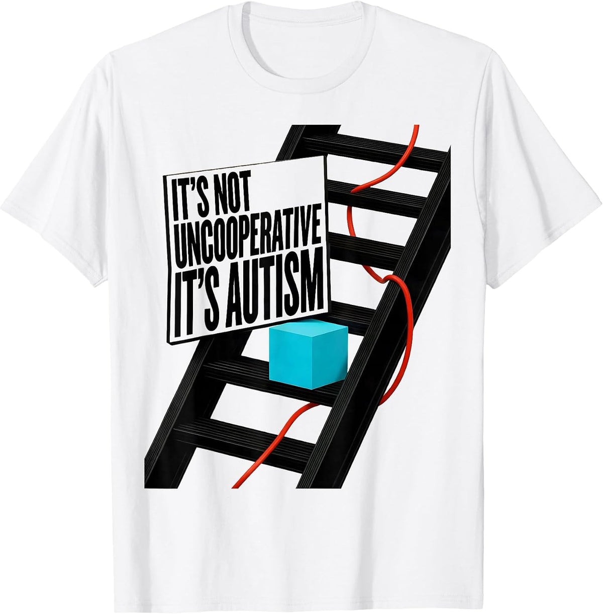 Men's It's Not Uncooperative It's Autism Neurodiversity Awareness T-Shirt - White
