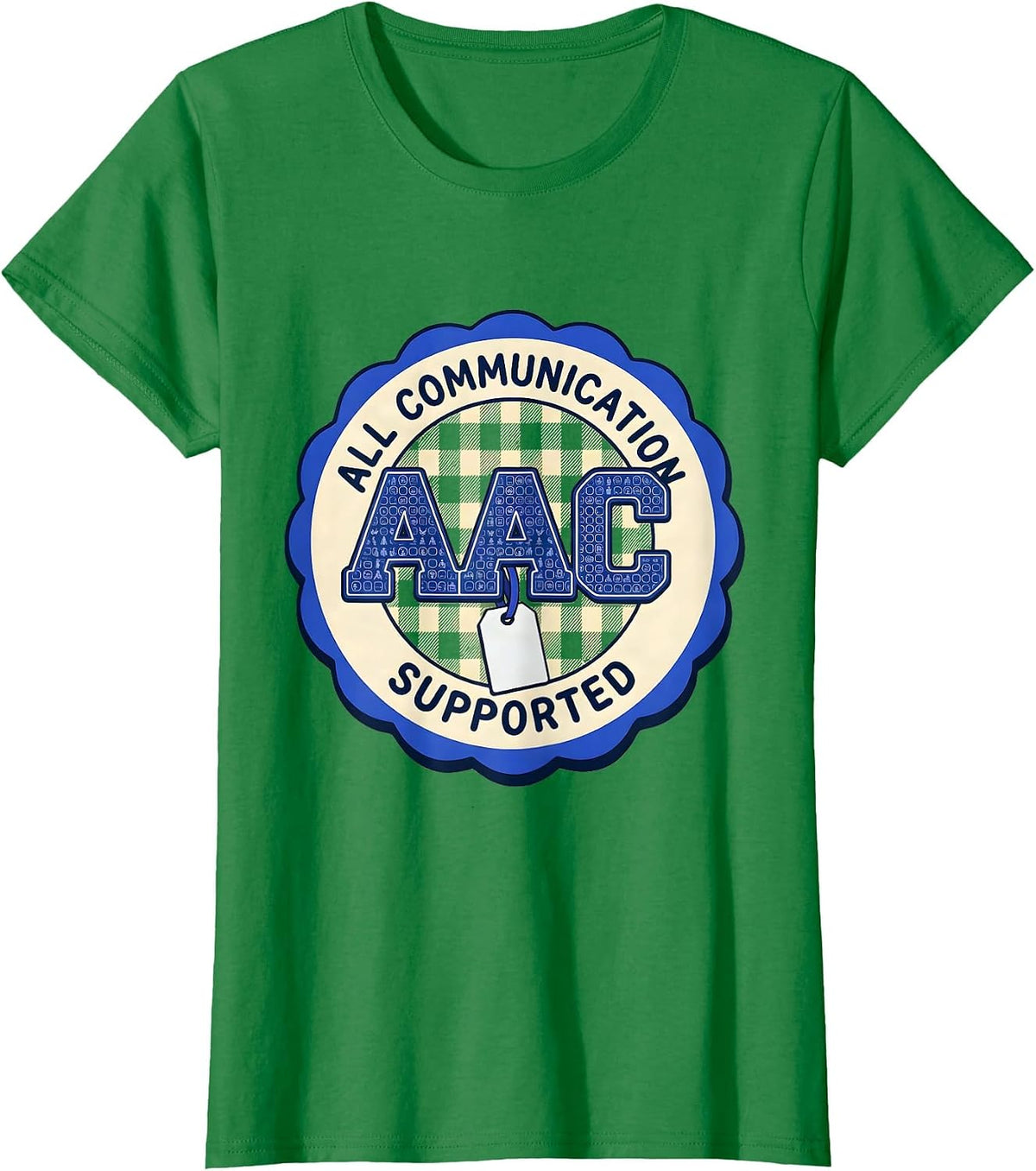 Women's All Communication Supported Cute AAC Awareness Month Speech T-Shirt - Kelly Green