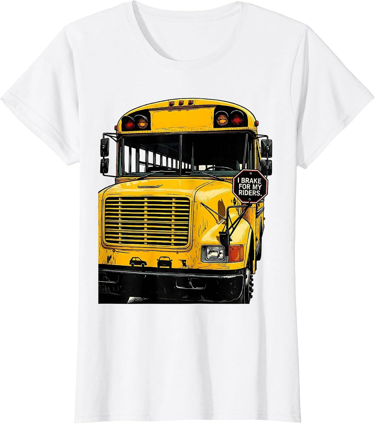 Women's I Brake For My Riders Funny School Bus Driver Appreciation T-Shirt - White