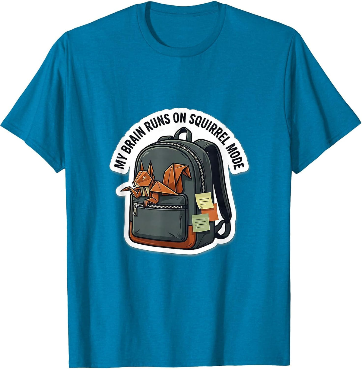 My Brain Runs On Squirrel Mode Funny ADHD Autistic T-Shirt - Sapphire Blue