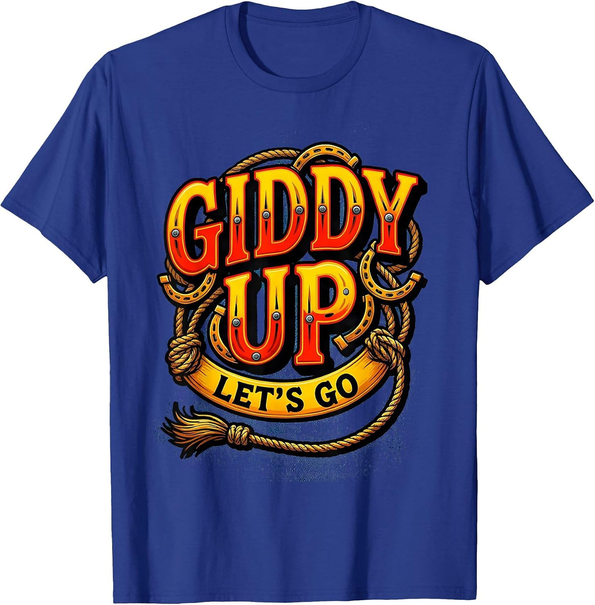 Men's Giddy Up Lets Go Cowgirl Graphic Design T-Shirt - Royal Blue
