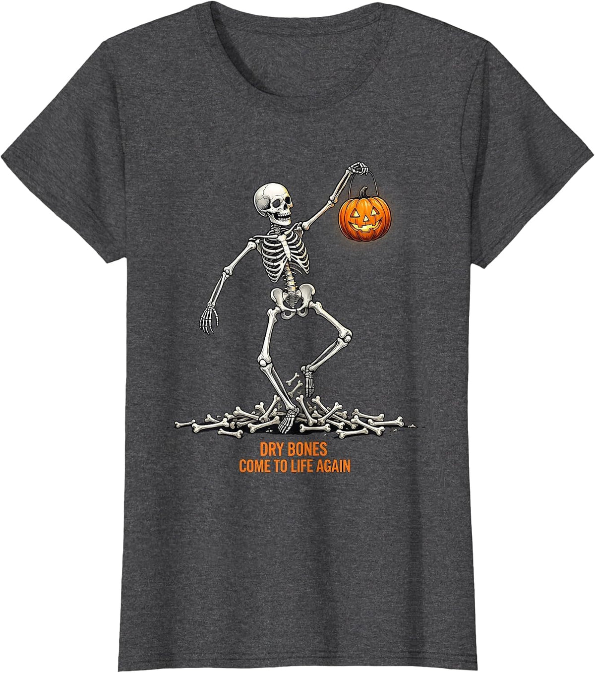 Women's Dry Bones Come to Life Again Christian Skeleton Halloween T-Shirt - Dark Heather Grey