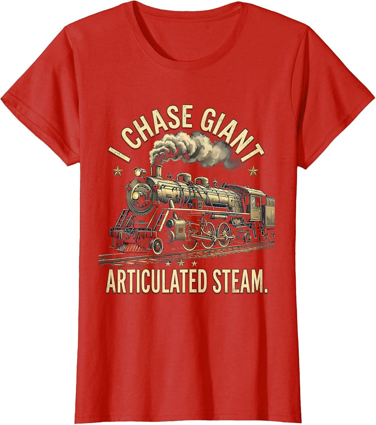 I Chase Giant Articulated Steam Vintage Train Enthusiast T-Shirt - Red