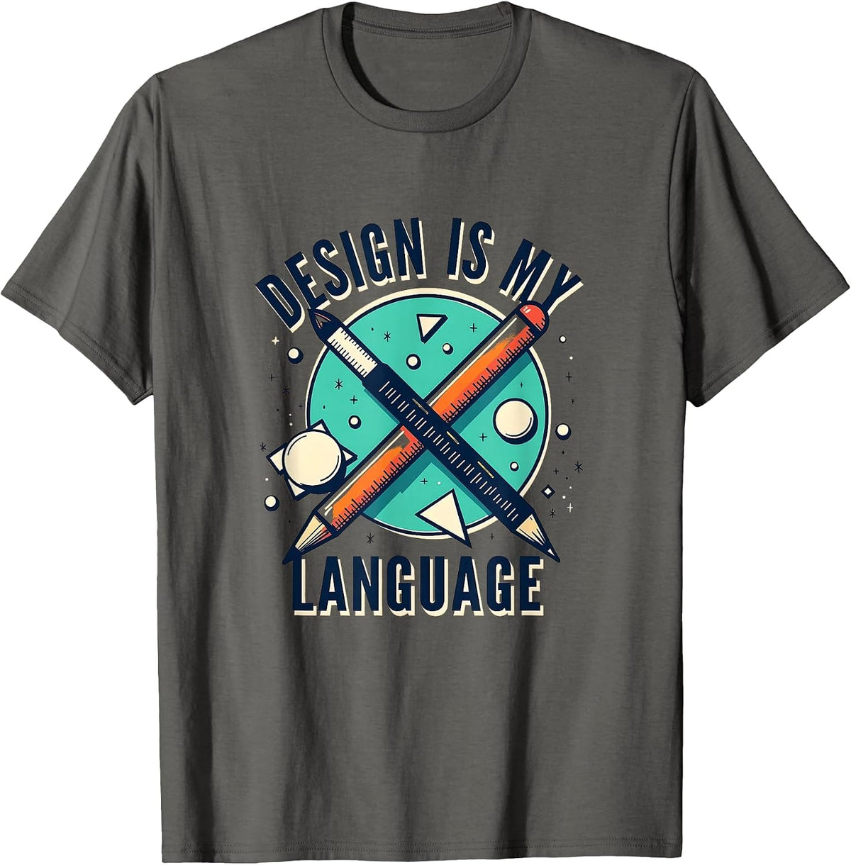 Design Is My Language Creative Designer Graphic T-Shirt - Asphalt Grey
