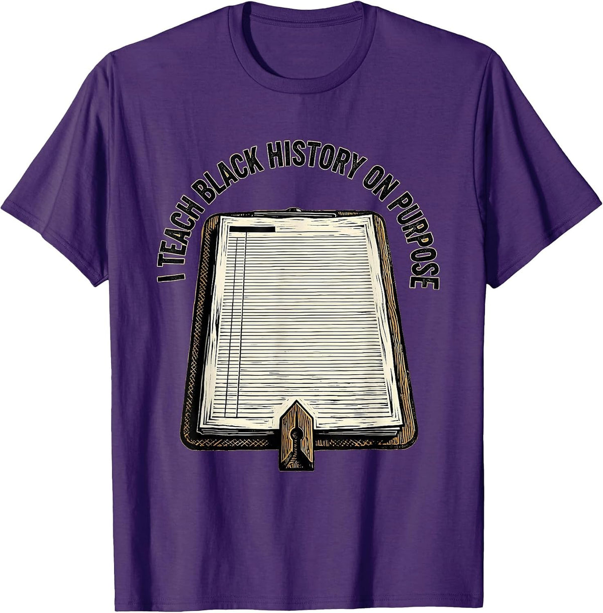 Men's I Teach Black History On Purpose Commemorating Teacher T-Shirt - Purple