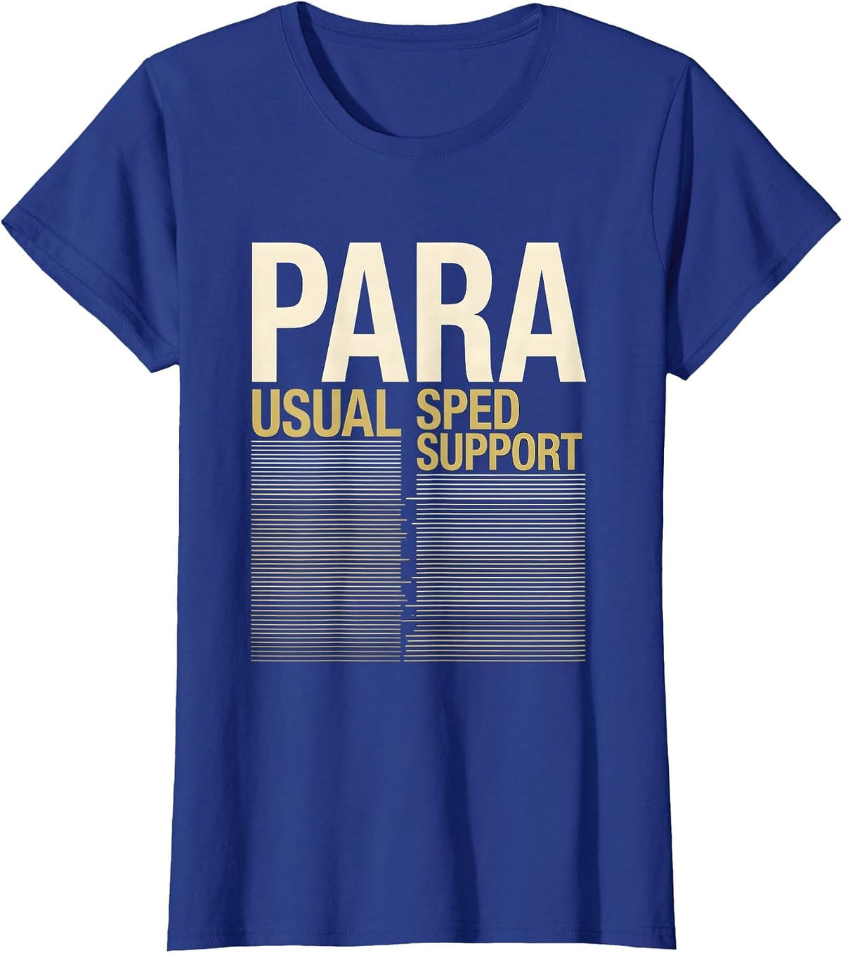 Women's Para Usual SPED Support Funny Paraprofessional Teacher Aide T-Shirt - Royal Blue