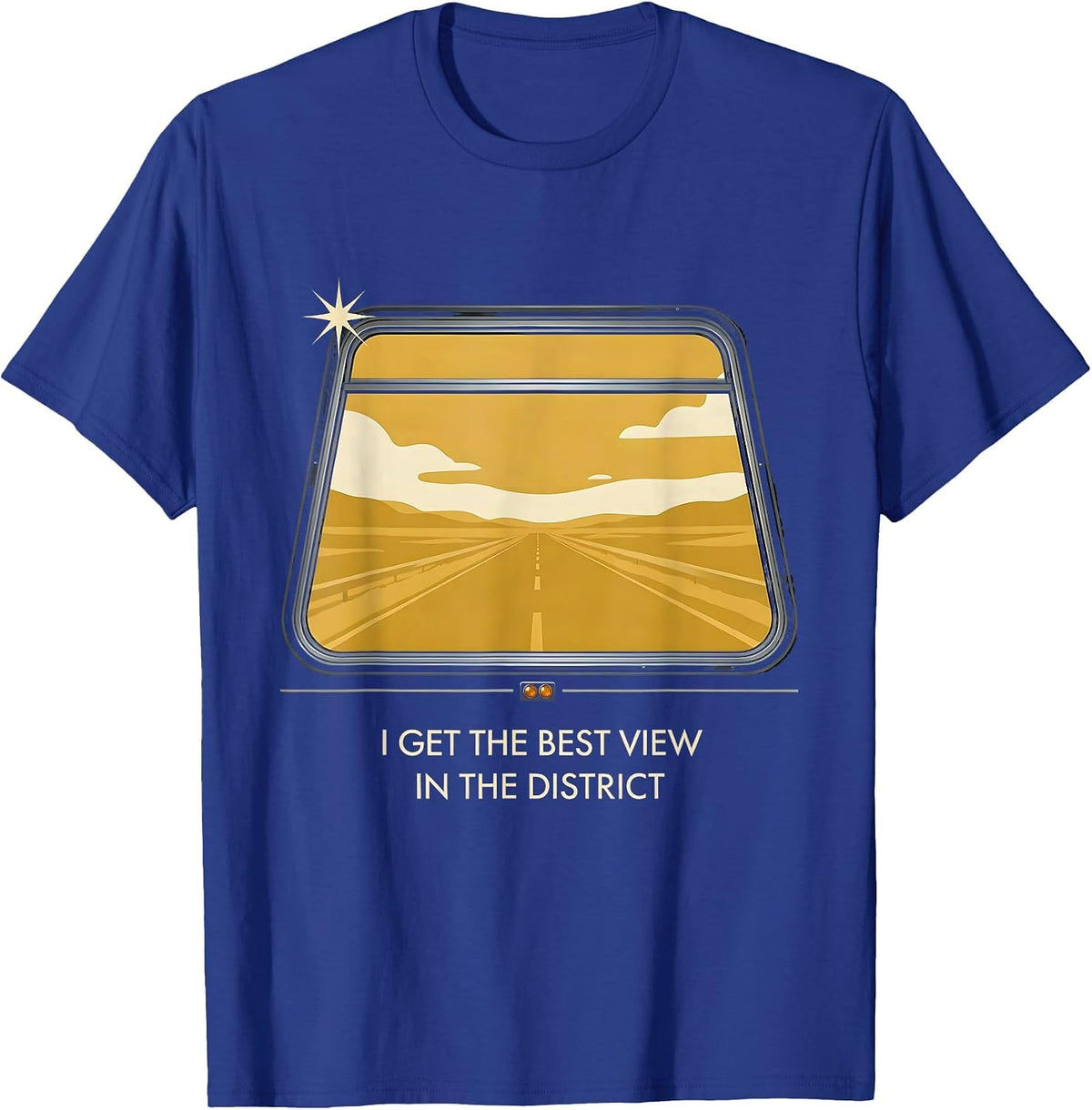 I Get The Best View In The District Funny School Bus Driver T-Shirt - Royal Blue