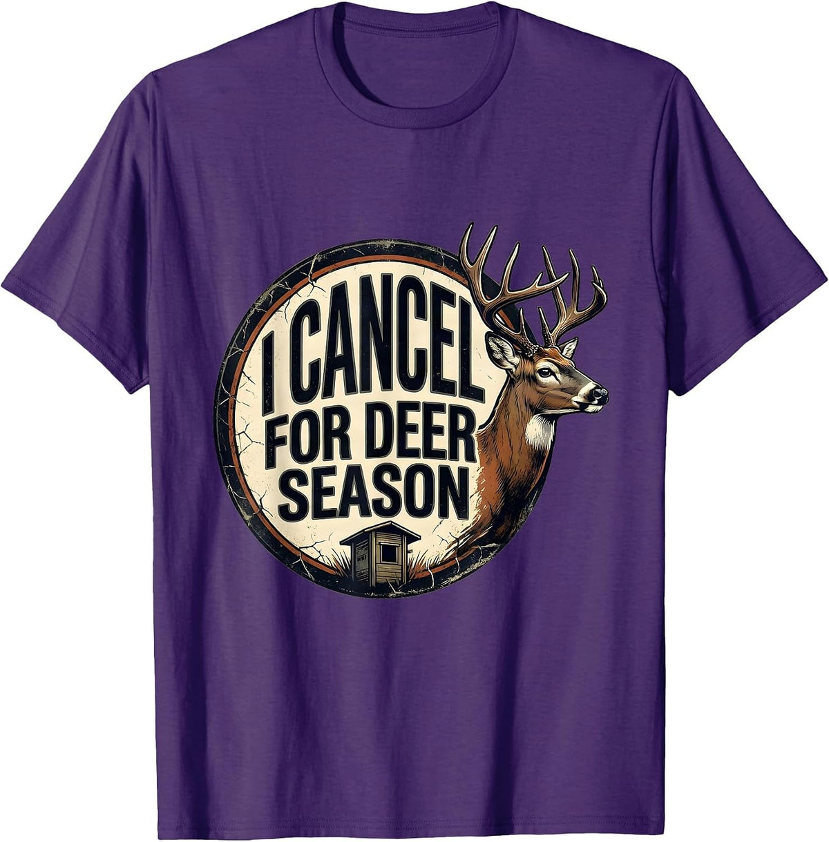 I Cancel For Deer Season Funny Hunting Dad Humor T-Shirt - Purple