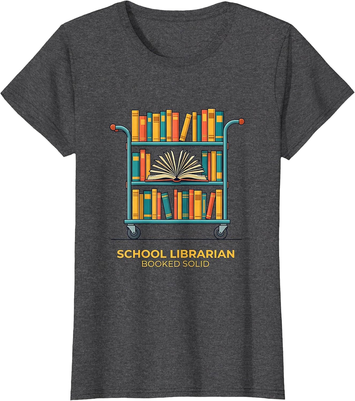 Women's School Librarian Booked Solid Funny Book Lover Humor T-Shirt - Dark Heather Grey