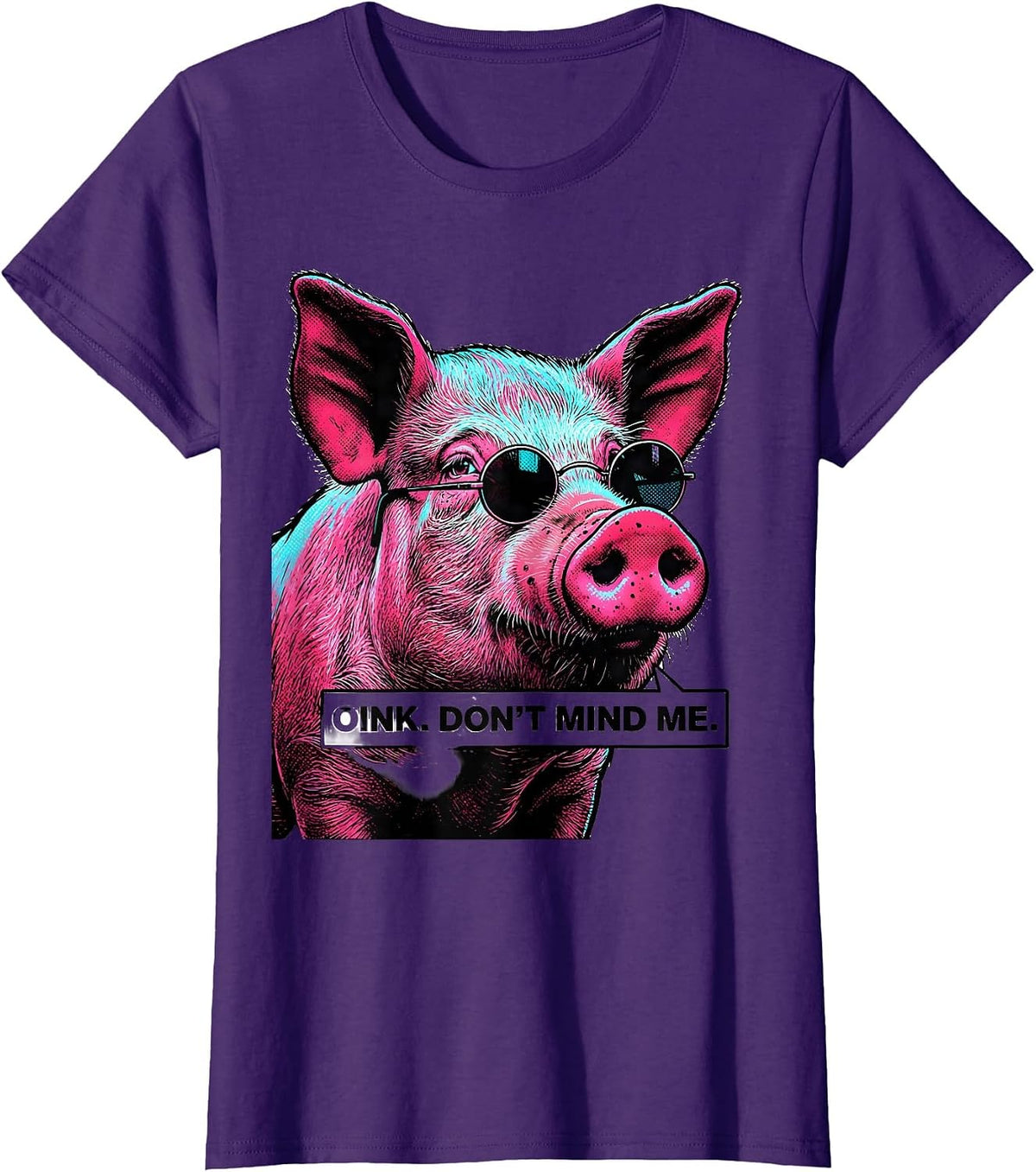 Women's Oink Don't Mind Me Pop Art Pig Lover Funny Farm Animal Humor T-Shirt - Purple