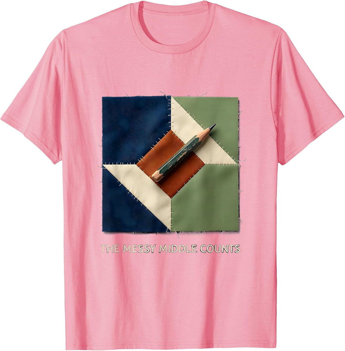 The Messy Middle Counts Motivational Teacher Back To School T-Shirt - Pink