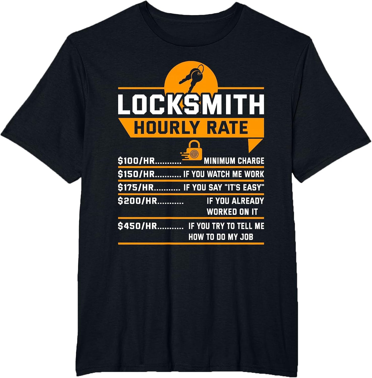 Funny Locksmith Hourly Rate Apparel for Locksmiths T-Shirt - Black