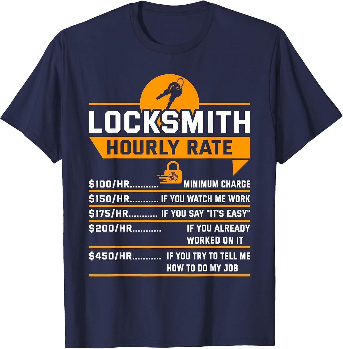 Funny Locksmith Hourly Rate Apparel for Locksmiths T-Shirt - Navy Blue