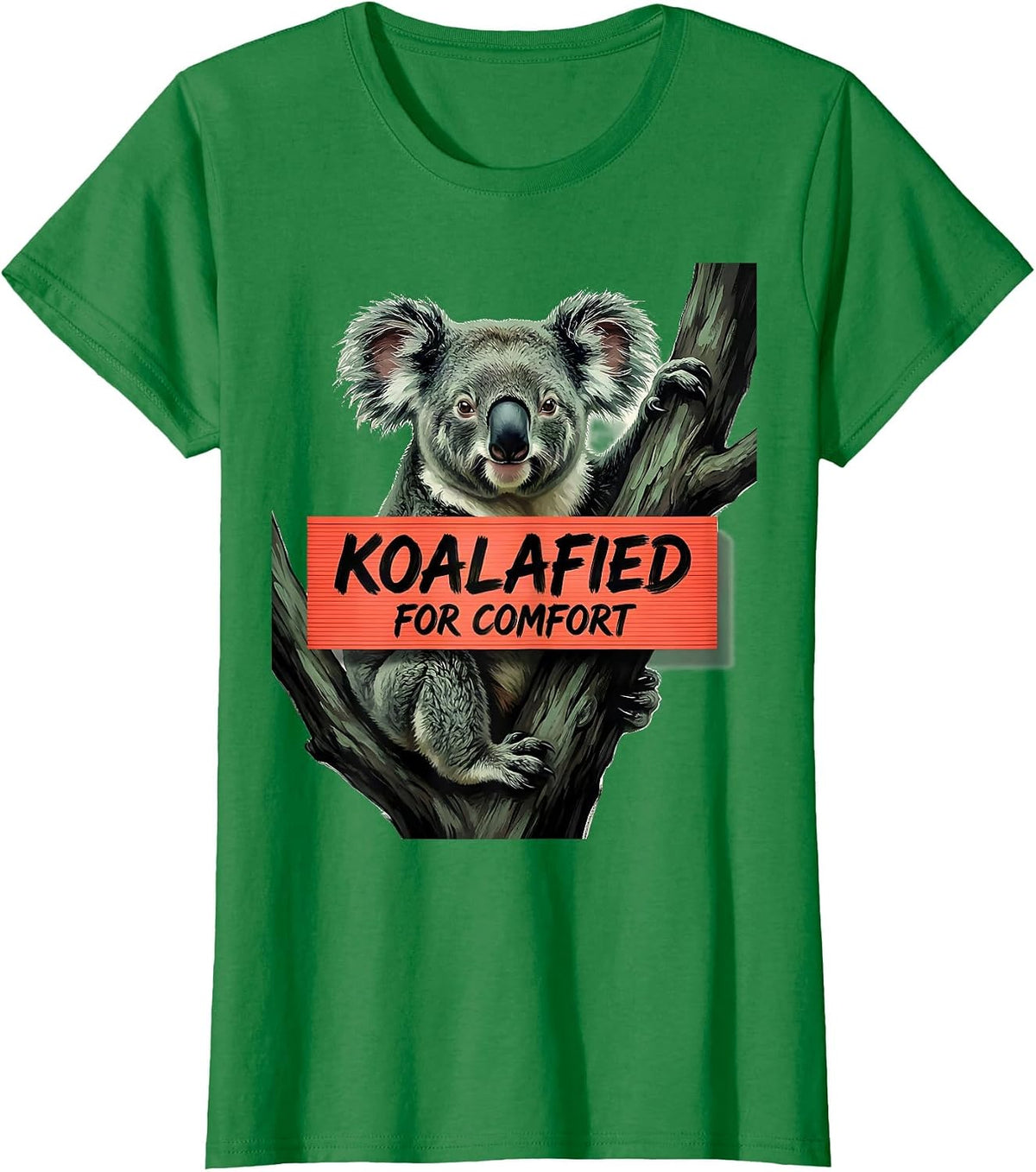 Women's Koalafied For Comfort Funny Koala Lover Cute Animal Humor T-Shirt - Kelly Green