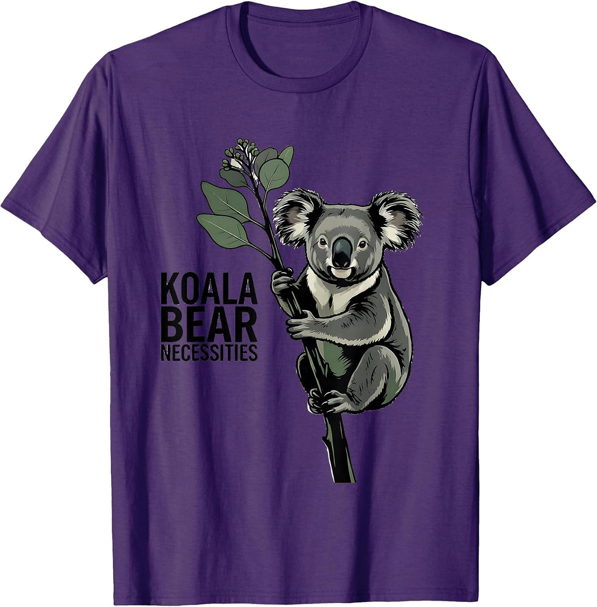 Koala Bear Necessities Funny Koala Lover Animal Humor Gift T-Shirt - Purple