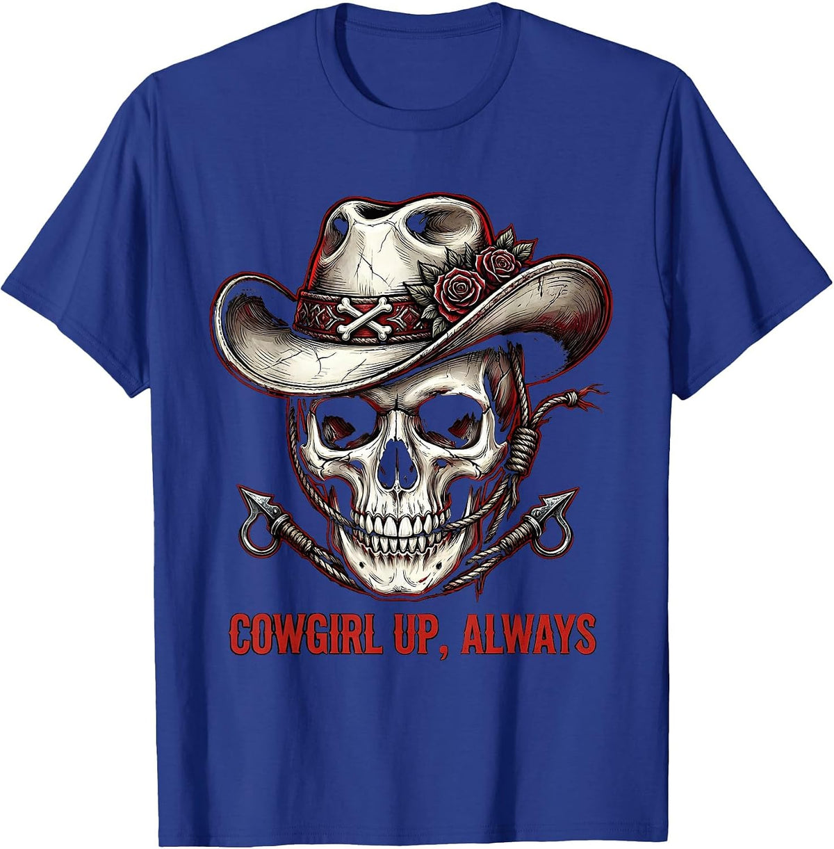 Men's Cowgirl Up Always Western Spirit Design T-Shirt - Royal Blue