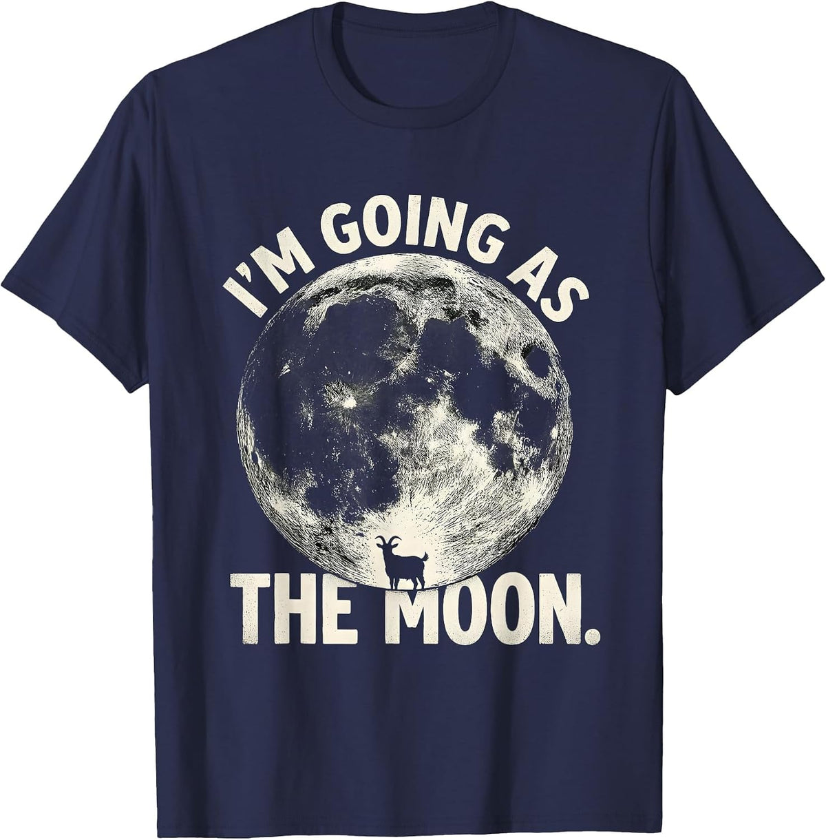 I’m Going As The Moon Funny Halloween Costume Party T-Shirt - Navy Blue