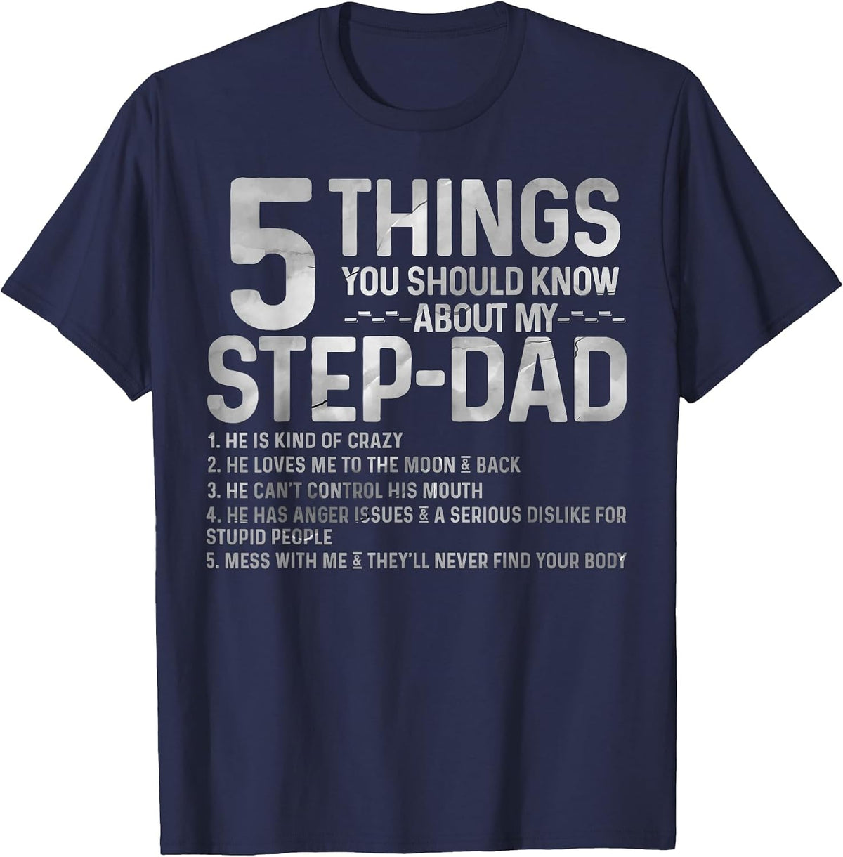 5 Things You Should Know About My Step-DAD tee Fathers Day T-Shirt - Navy Blue
