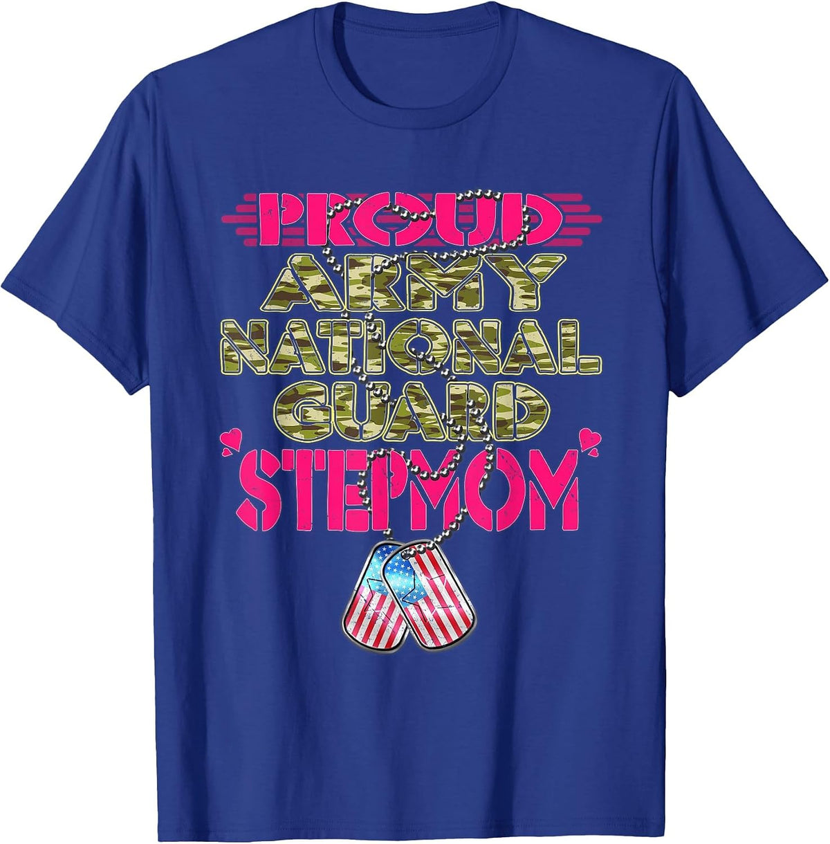 Proud Army National Guard Stepmom US Flag Dog Tag Stepmother T-Shirt - Royal Blue