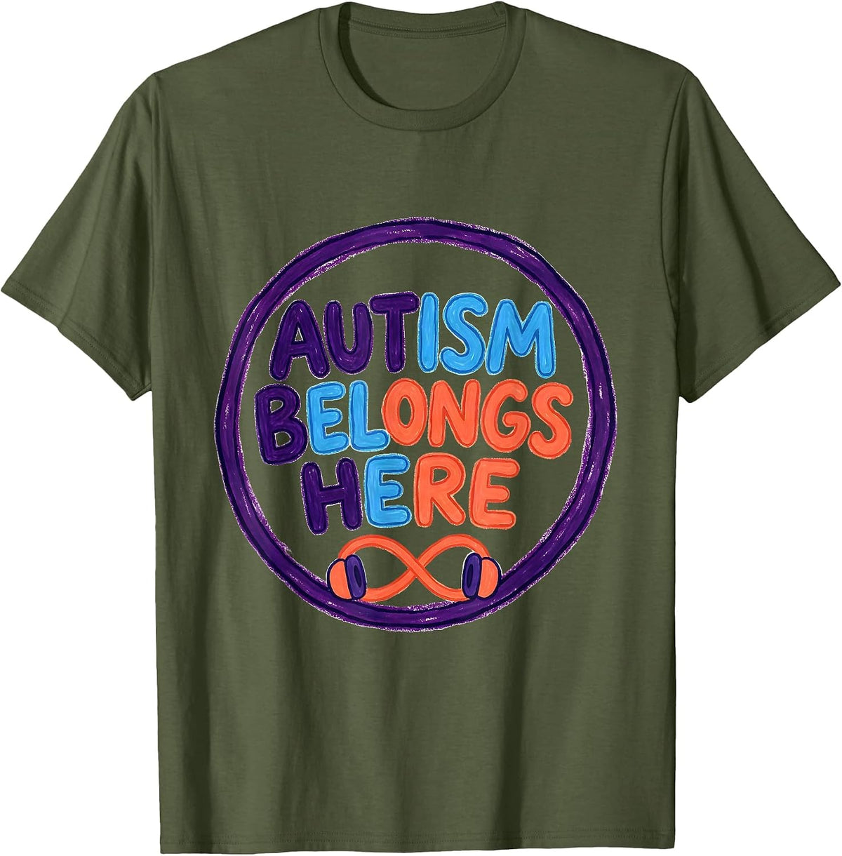 Autism Belongs Here Naive Kidcore Neurodiversity Awareness T-Shirt - Olive Green