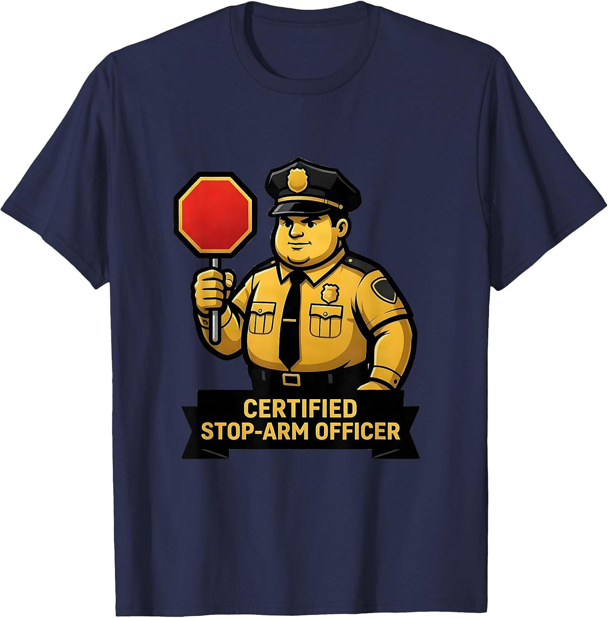 Certified Stop-Arm Officer Funny School Bus Driver T-Shirt - Navy Blue