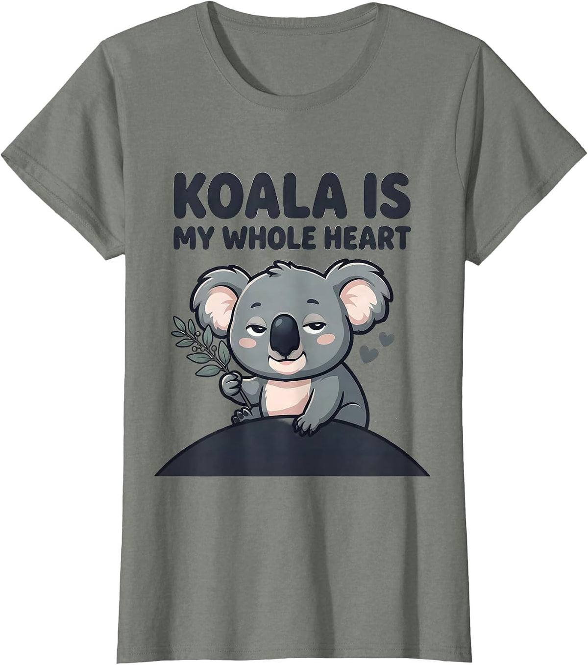 Koala Is My Whole Heart Cute Cartoon Koala Lover Gift T-Shirt - Olive Heather
