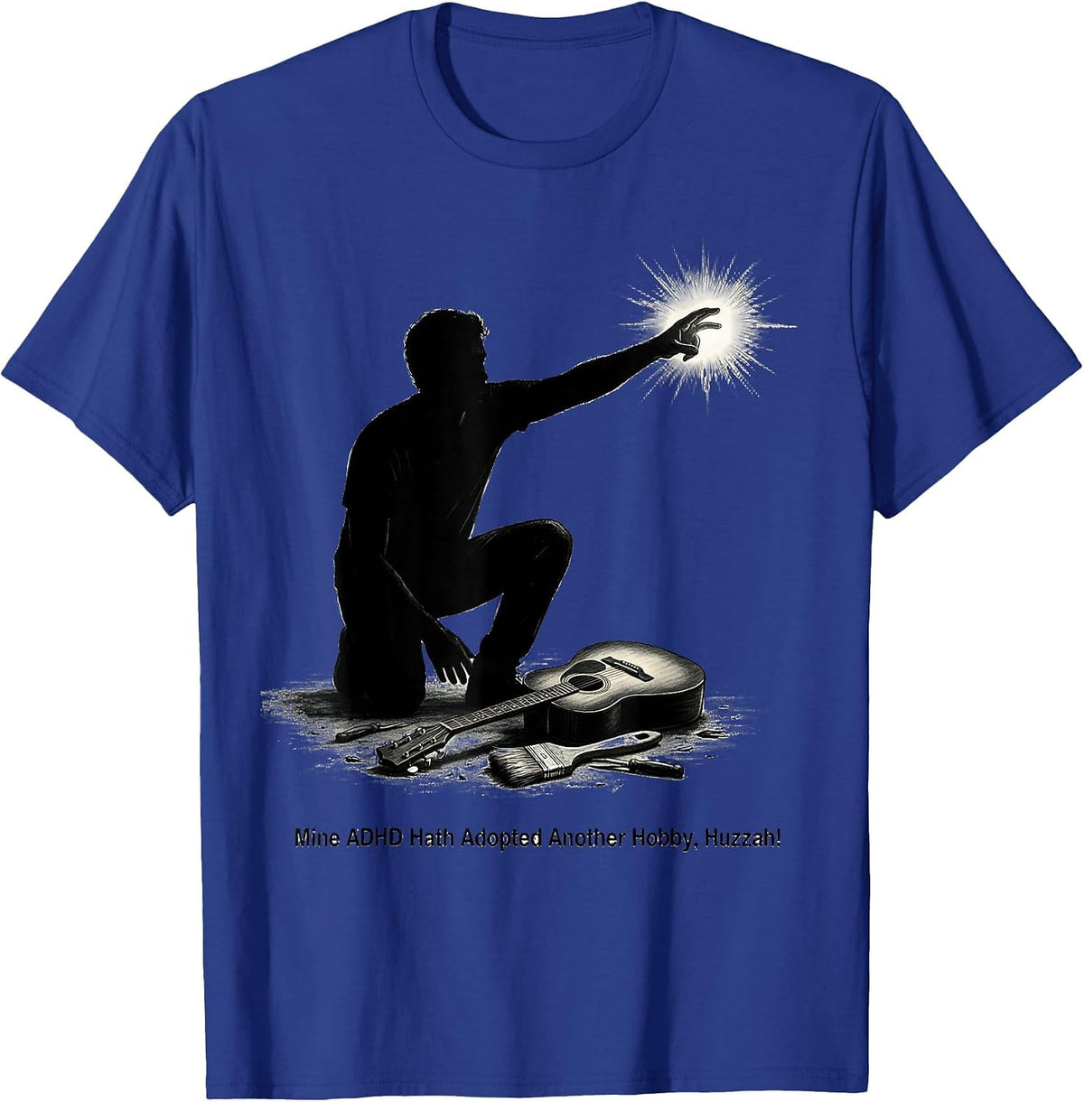 Men's Mine ADHD Hath Adopted Another Hobby, Huzzah! Funny T-Shirt - Royal Blue