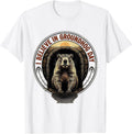 Men's I Believe In Groundhog Day Funny Groundhog Day Vintage Badge T-Shirt - White