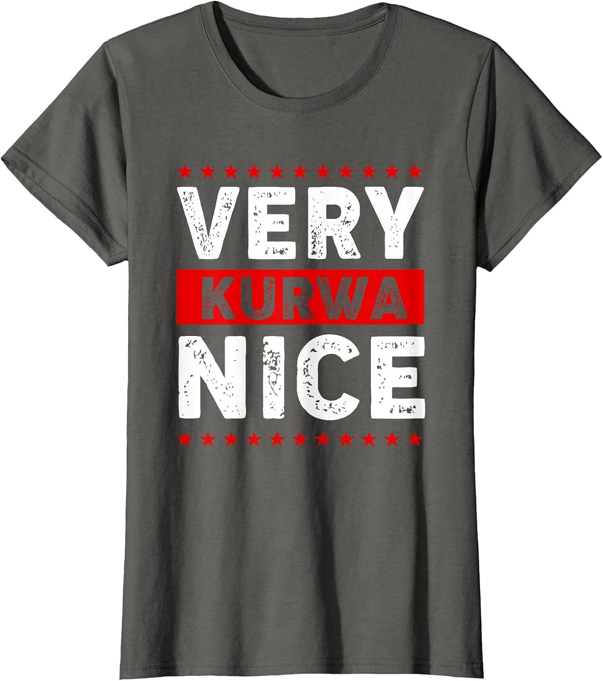 Funny Very Kurwa Nice Polish English Sarcasm Quote Men Women T-Shirt - Asphalt Grey