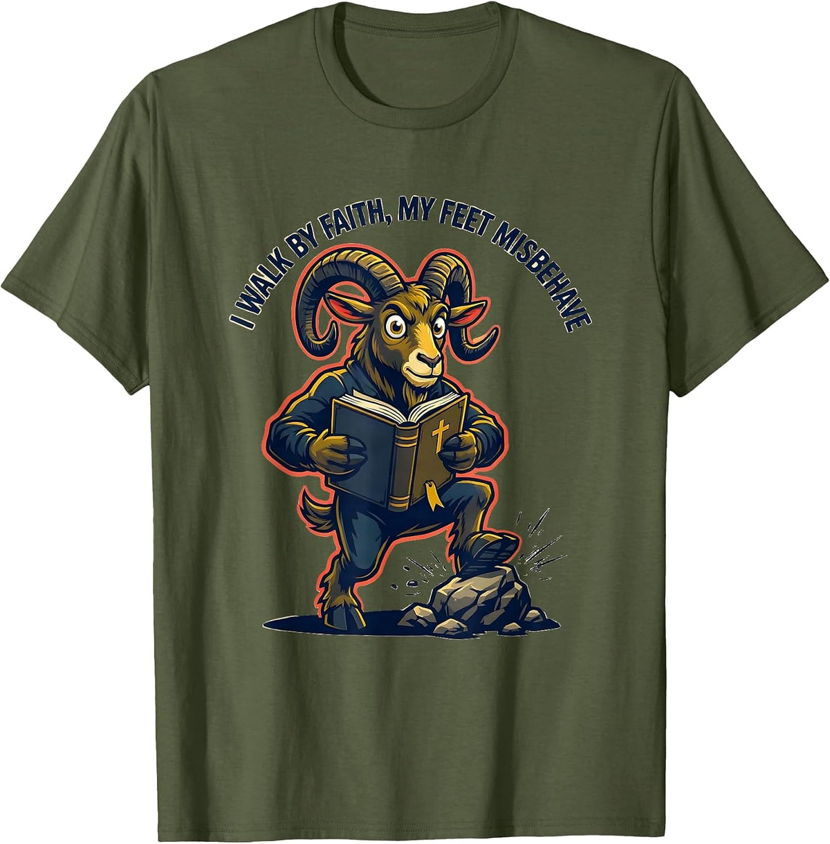 Men's I Walk By Faith My Feet Misbehave Funny Christian Cowgirl T-Shirt - Olive Green