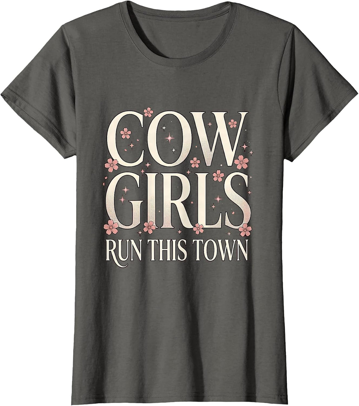 Women's Cowgirls Run This Town Western Design T-Shirt - Asphalt Grey