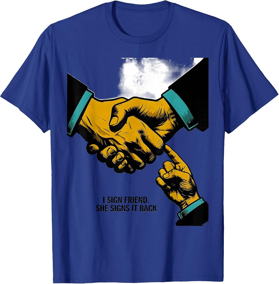 I Sign Friend, She Signs It Back Funny ASL Teacher Inclusion T-Shirt, Men, Royal Blue, Small - As Pictured