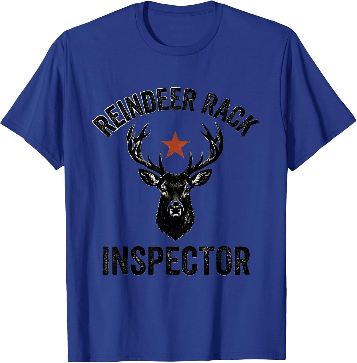 Reindeer Rack Inspector Funny Christmas Deer Hunter Hunting T-Shirt - Royal Blue