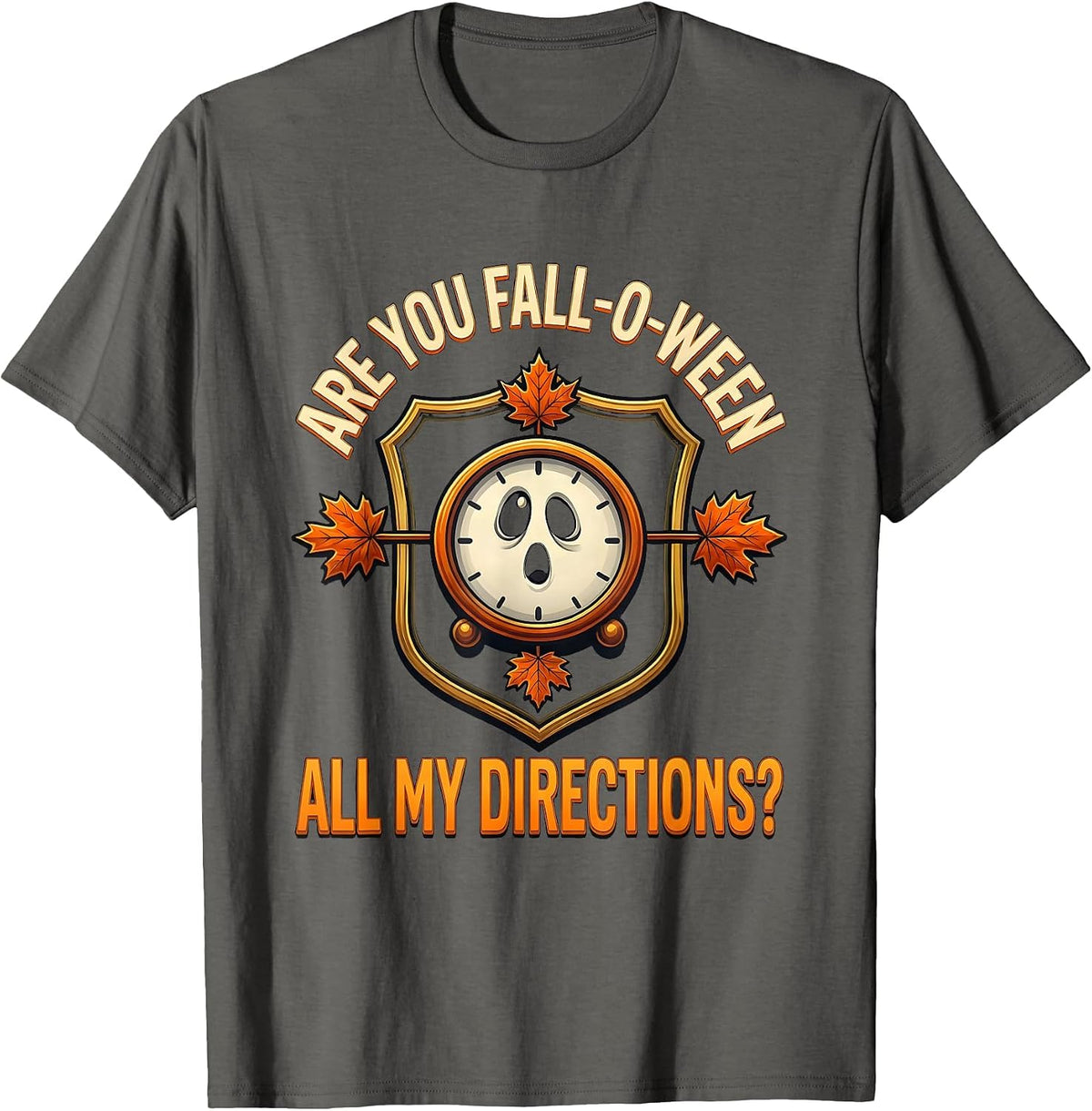 Are You Fall-O-Ween All My Directions Playful Teacher T-Shirt - Asphalt Grey