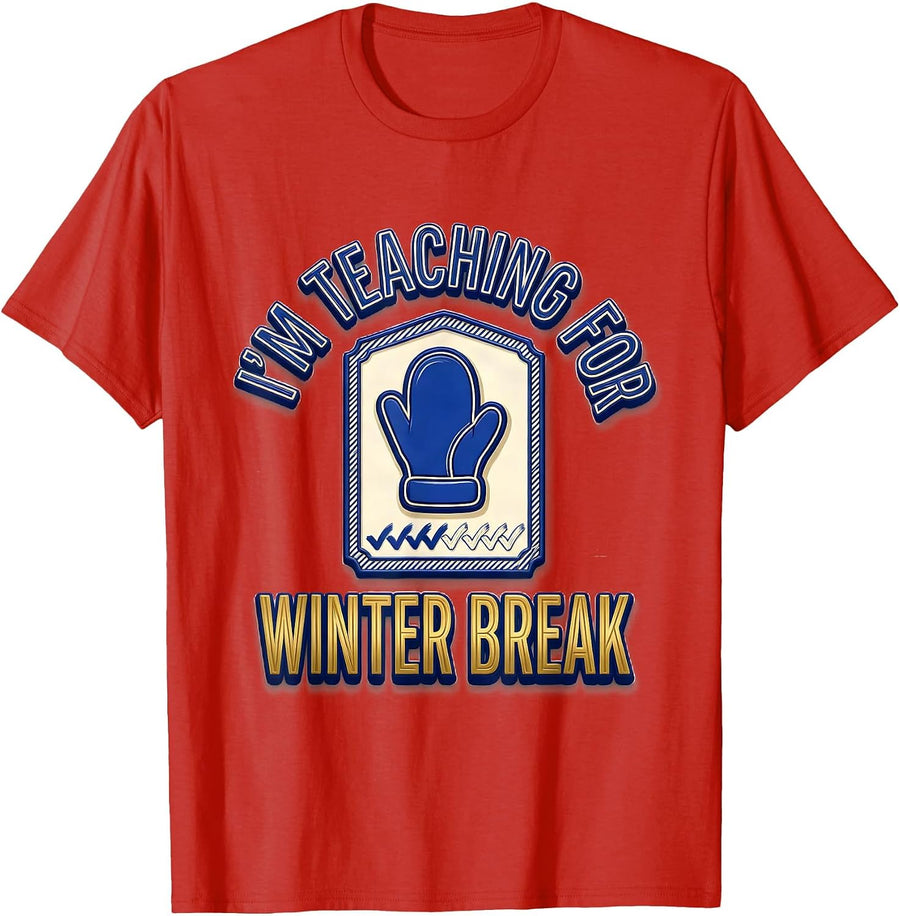 Men's I'm Teaching For Winter Break Funny Sped Teacher Countdown T-Shirt - Red