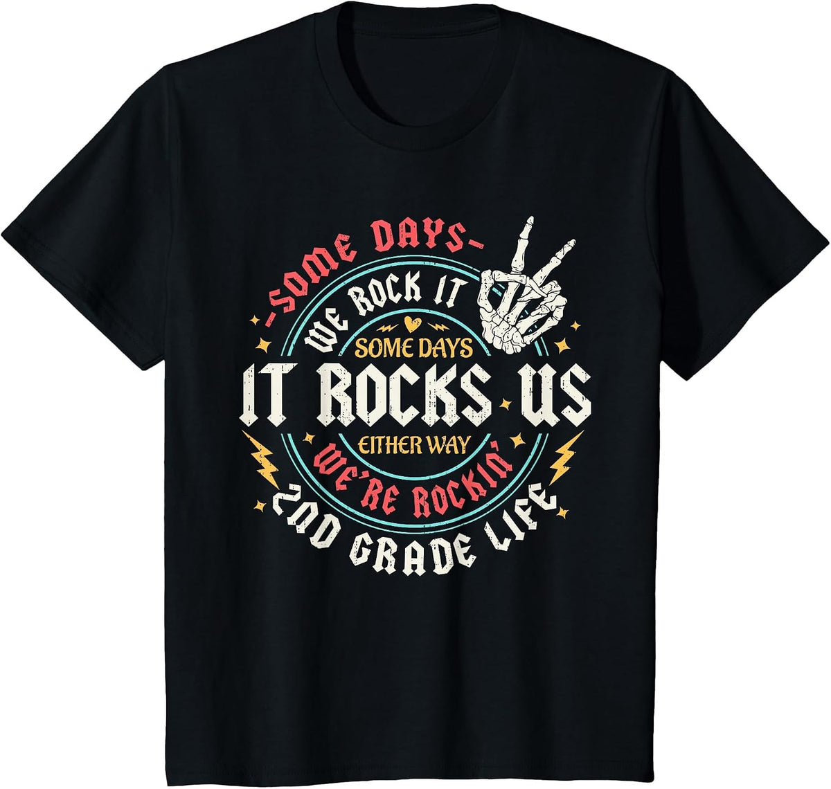 Some Days We Rock It 2nd Grade Life Back to School Funny T-Shirt - Black