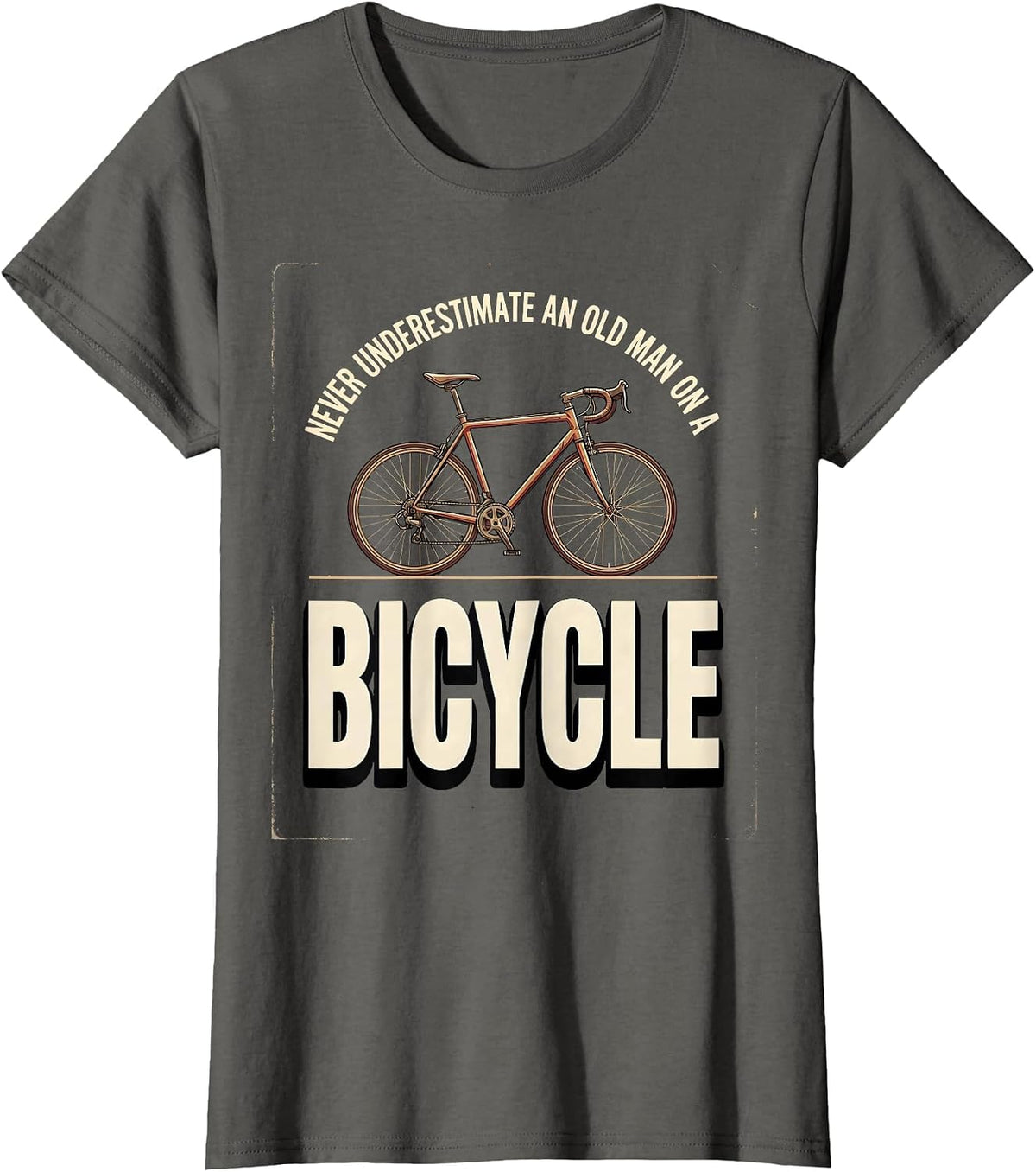Women's Never Underestimate An Old Man On A Bicycle Cycling T-Shirt - Asphalt Grey