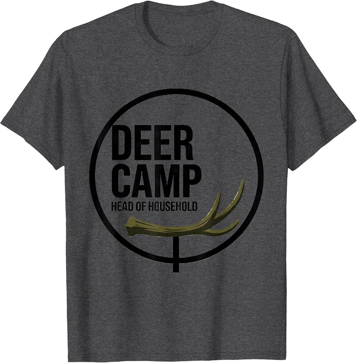 Deer Camp Head Of Household Funny Camo Deer Hunter Dad Gift T-Shirt - Dark Heather Grey