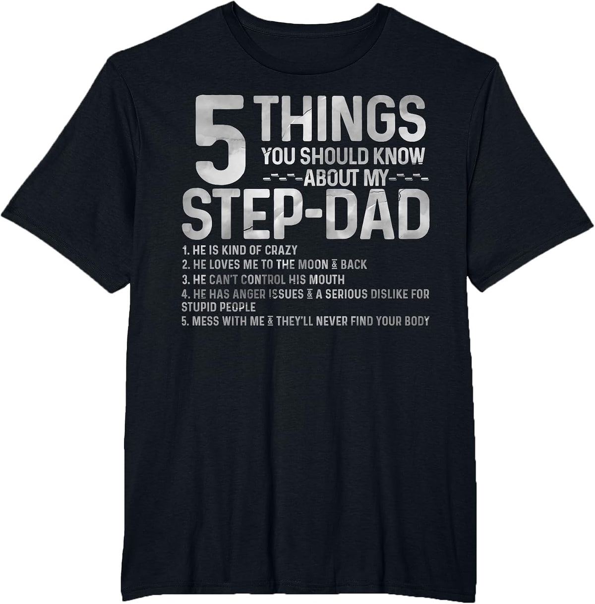 5 Things You Should Know About My Step-DAD tee Fathers Day T-Shirt - Black