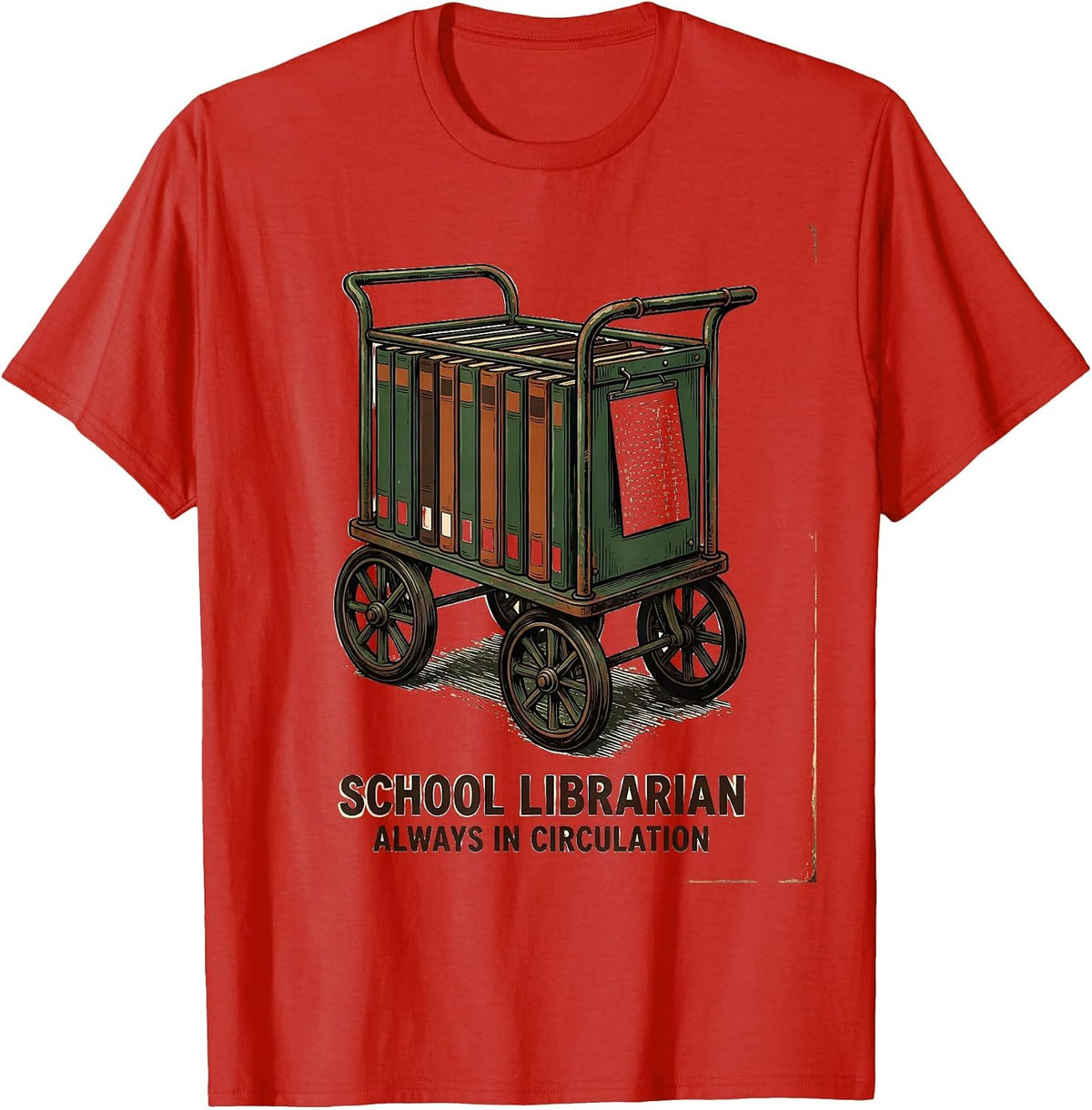 Men's School Librarian, Always In Circulation Vintage T-Shirt - Red