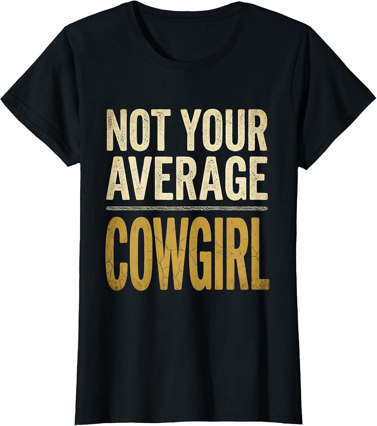 Not Your Average Cowgirl Rodeo Design T-Shirt - Black