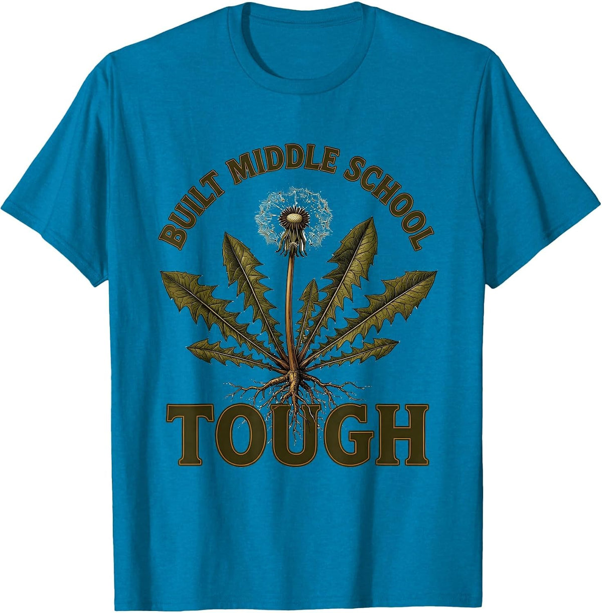 Built Middle School Tough Teacher Design T-Shirt - Sapphire Blue