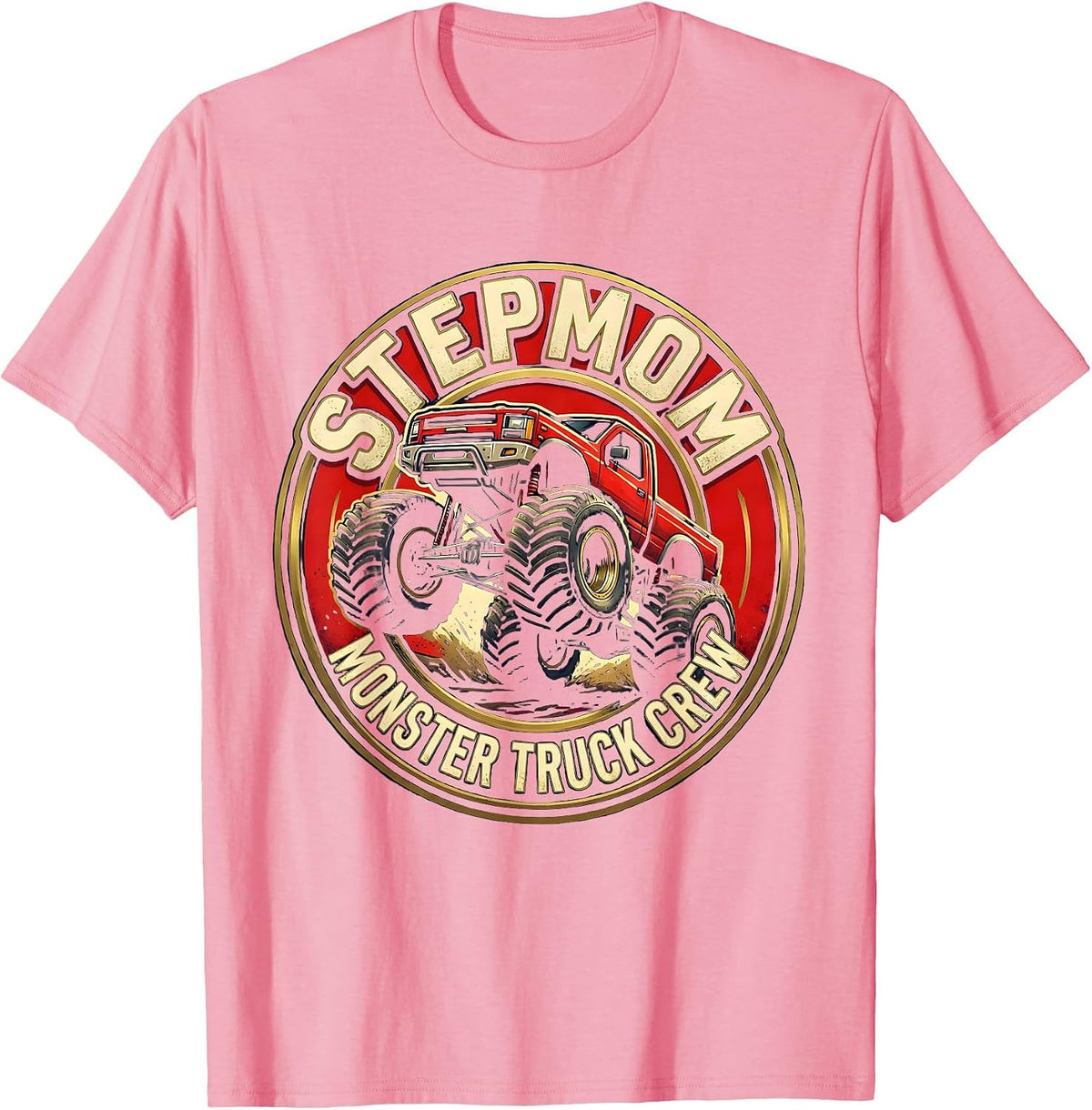 Men's Stepmom Monster Truck Crew Family Matching Birthday Party T-Shirt - Pink